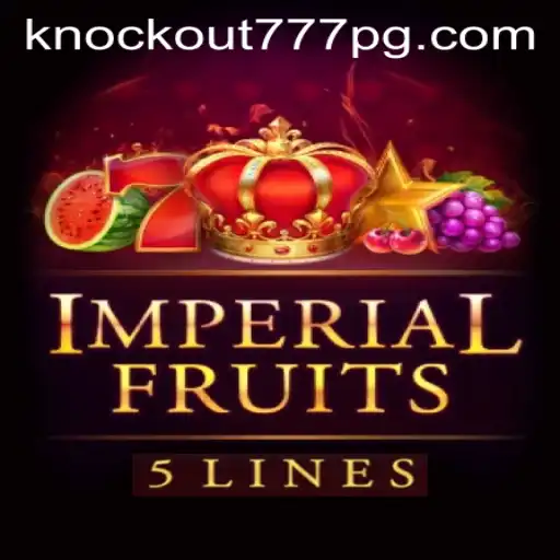 ImperialFruits5 e Knockout-777: Experimente o Encanto dos Jogos Clássicos