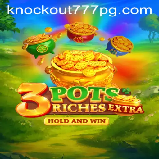 Explorando o Fascinante Mundo de 3potsExtra com Knockout-777