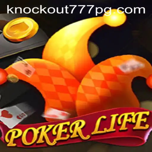 Explorando o Universo de PokerLife e o Estilo Knockout-777
